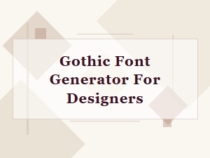 Gothic Font Generator for Designers