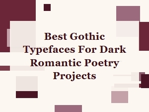 Dark Romantic Typography with Victorian Script Styles