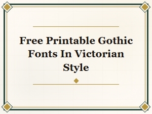 Free Printable Gothic Fonts in Victorian Style